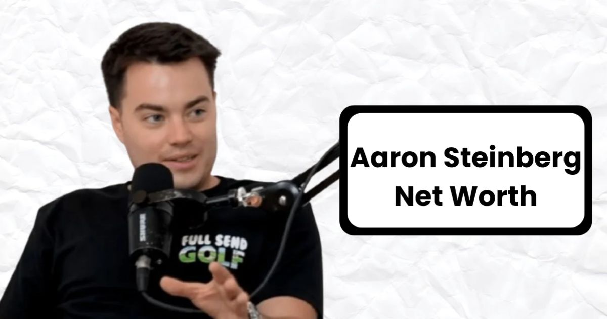 Aaron Steinberg Net Worth Wikipedia, Girlfriend, Age, Height