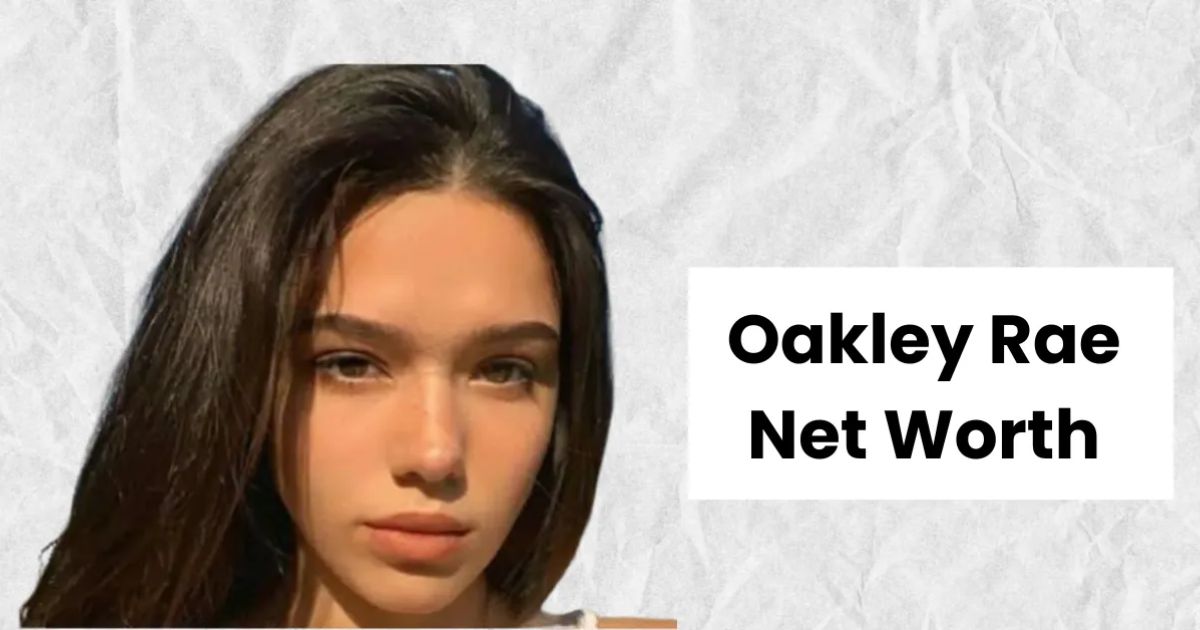 Oakley Rae Net Worth 2024 Real Name, Wiki, Husband, Age, Height